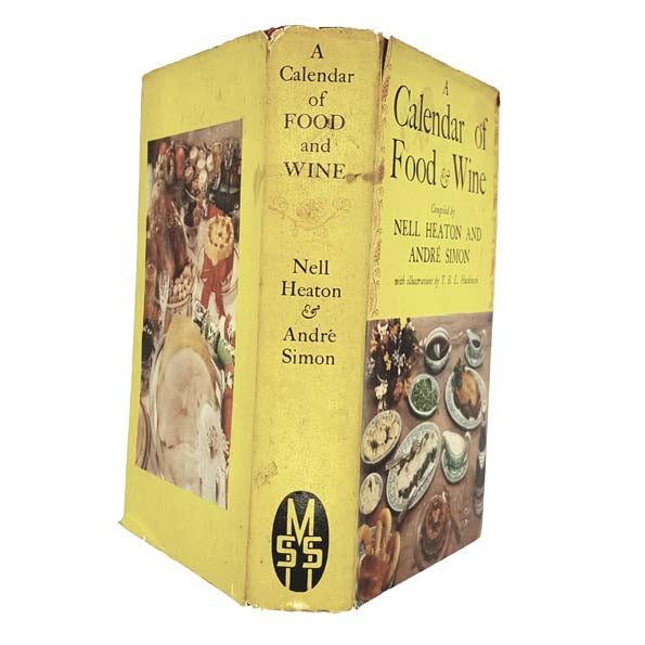 A Calendar of Food and Wine by Nell Heaton &amp; Andre Simon - Cresta Books