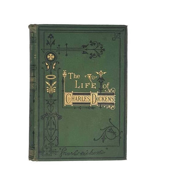 The Life of Charles Dickens - John Camden Hotten
