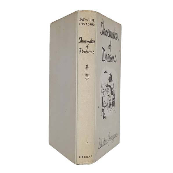 Shoemaker of Dreams by Salvatore Ferragamo - Harrap, 1968