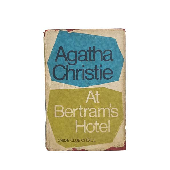 Agatha Christie's At Bertram's Hotel - Collins First Edition, 1965