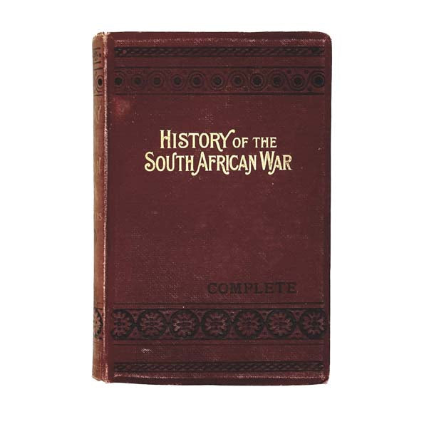 History of the South African War by F. T. Stevens - Nicholson &amp; Sons
