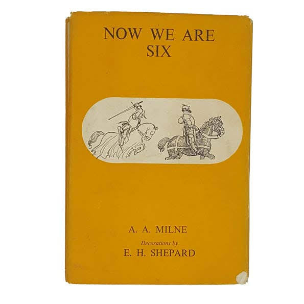 Now We Are Six by A. A. Milne - Methuen, 1951