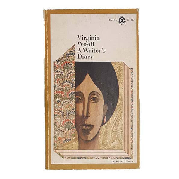 A Writer’s Diary by Virginia Woolf - Signet Classics, 1968