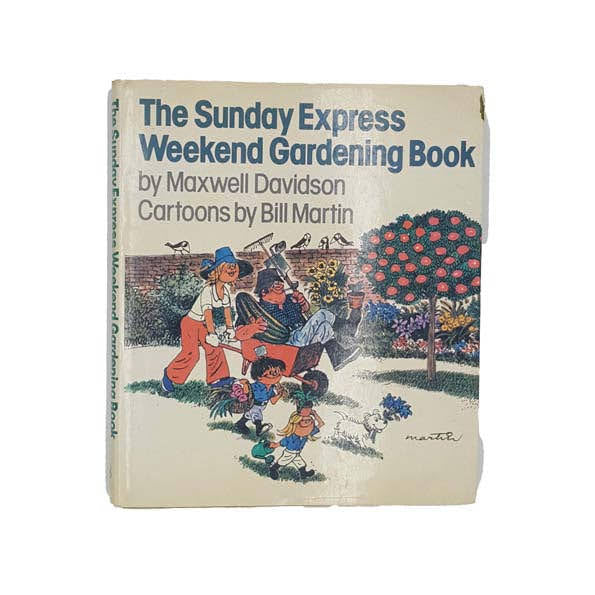 The Sunday Express Weekend Gardening Book - 1976
