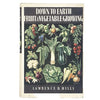 Down to Earth: Fruit & Vegetable Growing by Lawrence D. Hills 1960 - Garden Book Club