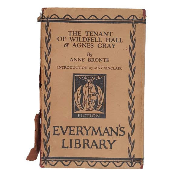 The Tenant of Wildfell Hall &amp; Agnes Gray by Anne Brontë - Everyman, 1929