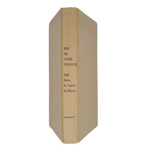 Kiss Me Again, Stranger by Daphne Du Maurier - Doubleday, 1953