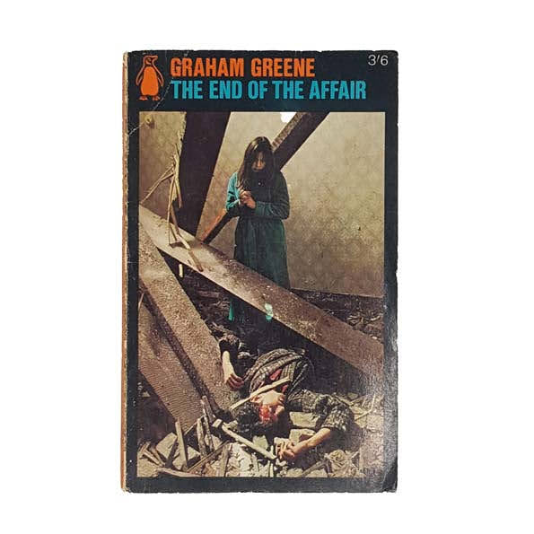 The End of the Affair by Graham Greene - Penguin, 1966