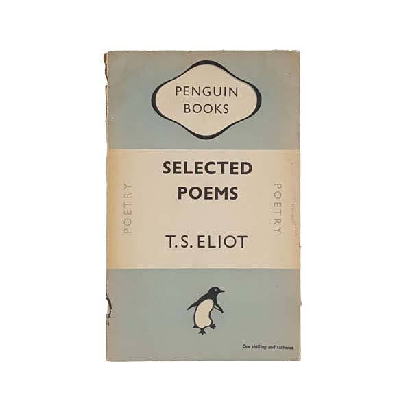 Selected Poems by T.S. Eliot - Penguin, 1948