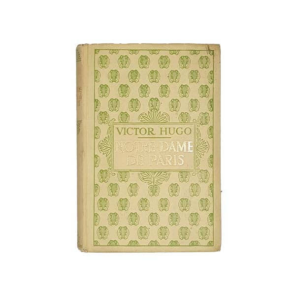 Notre-Dame De Paris by Victor Hugo - Nelson, 1937