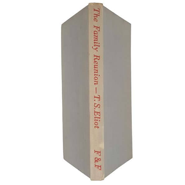 The Family Reunion by T. S. Eliot - Faber, 1949