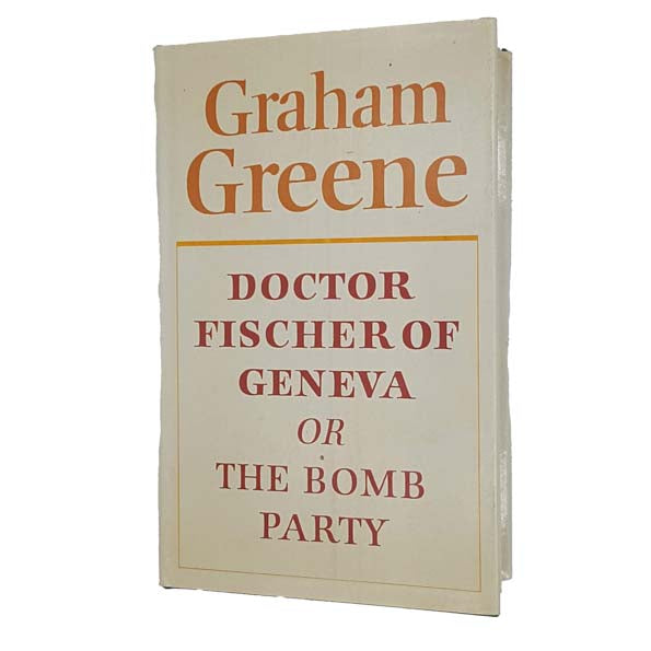 Graham Greene's Doctor Fischer of Geneva 1980 - Bodley Head