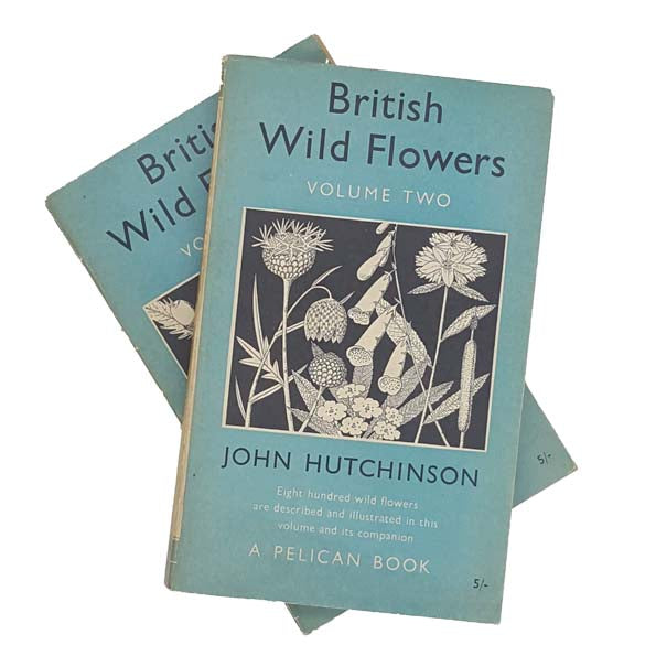 British Wild Flowers Volume 1 and 2 by John Hutchinson 1955 - Pelican