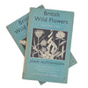 British Wild Flowers Volume 1 and 2 by John Hutchinson 1955 - Pelican