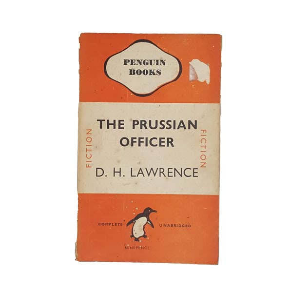 The Prussian Officer by D.H. Lawrence - Penguin, 1945