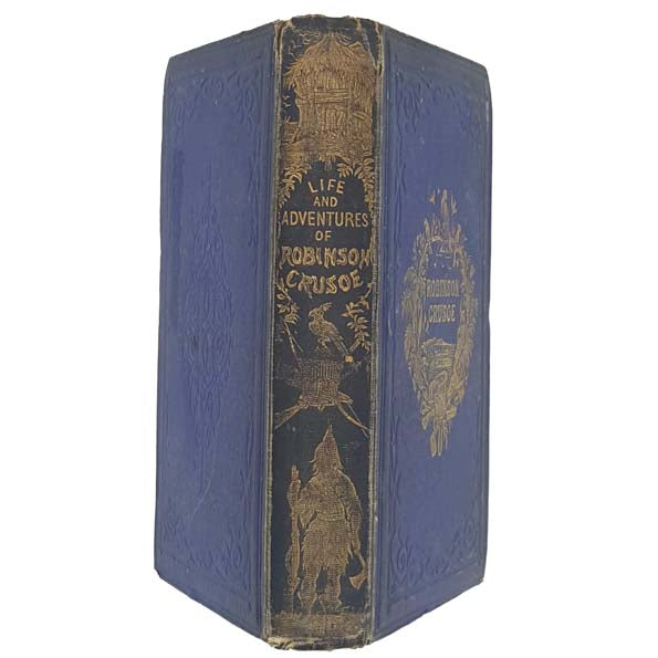 Daniel Defoe's Life and Adventures of Robinson Crusoe 1855 - Routledge