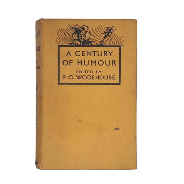 A Century of Humour edited by P.G. Wodehouse - Hutchinson