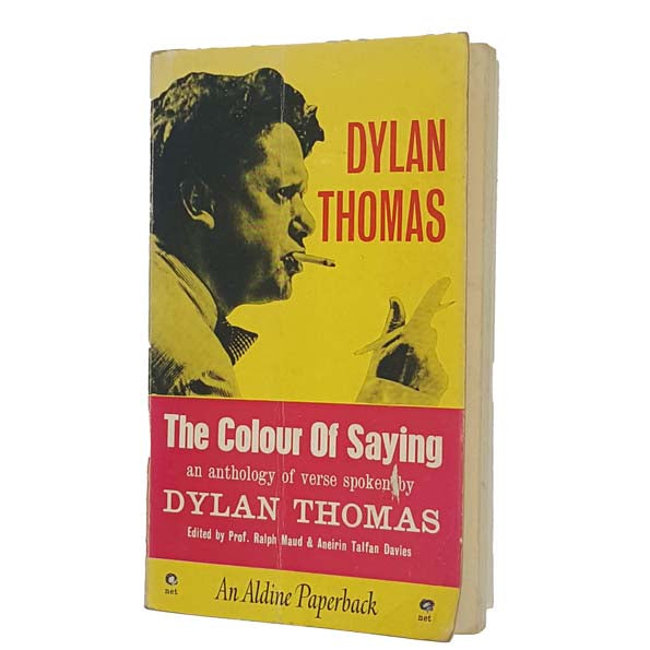 Dylan Thomas' The Colour of Saying 1963 - Dent