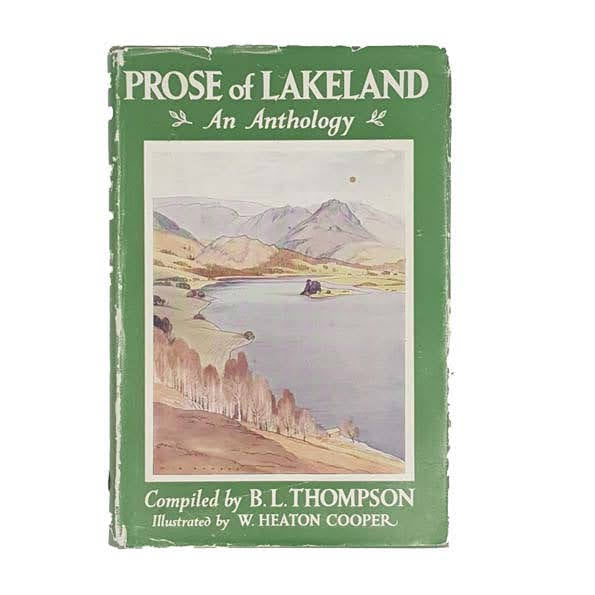 Prose of Lakeland by B. L. Thompson - Warne, 1954