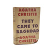 Agatha Christie’s They Came To Baghdad - Collins First Edition, 1951