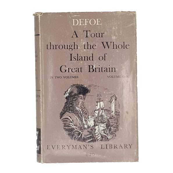 Defoe’s A Tour through the Whole Island of Great Britain - Everyman, 1962