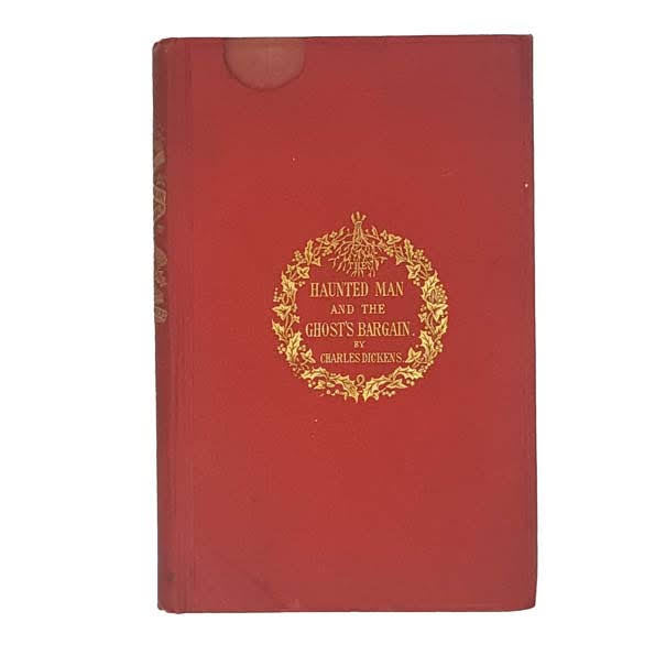 Haunted Man &amp; the Ghost’s Bargain by Charles Dickens - Chapman &amp; Hall, 1887