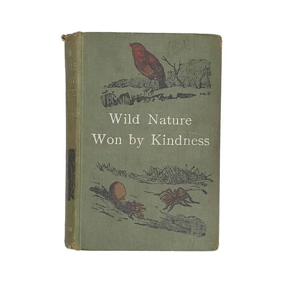 Wild Nature Won by Kindness by Mrs. Brightwen - T. Fisher Unwin