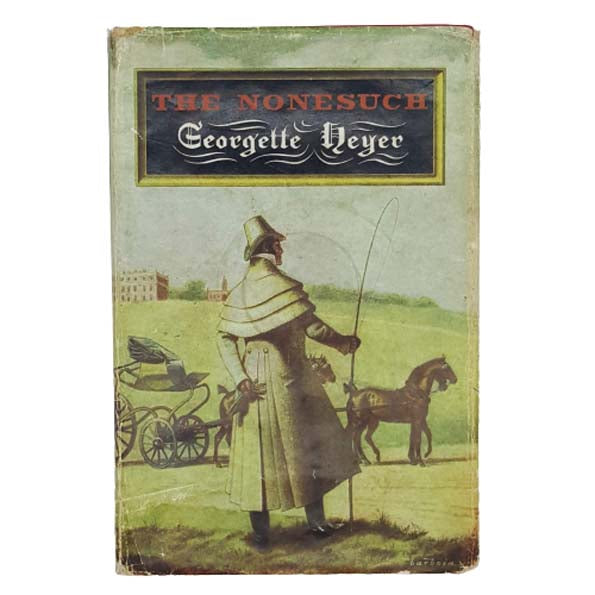 The Nonesuch by Georgette Heyer 1962 - Heinemann First Edition