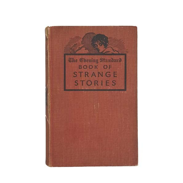 The Evening Standard Book of Strange Stories - Hutchinson, c.1934
