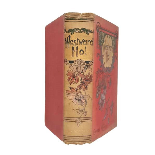 Charles Kingsley's Westward Ho! - James Nisbet, 1897