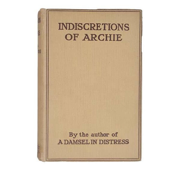 Indiscretions of Archie by P. G. Wodehouse - Herbert Jenkins, 8th Printing