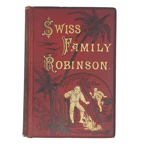 Swiss Family Robinson by Herr Johann Rudolf Wyss
