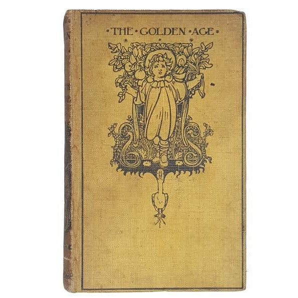 The Golden Age by Kenneth Grahame - Bodley Head, 1904