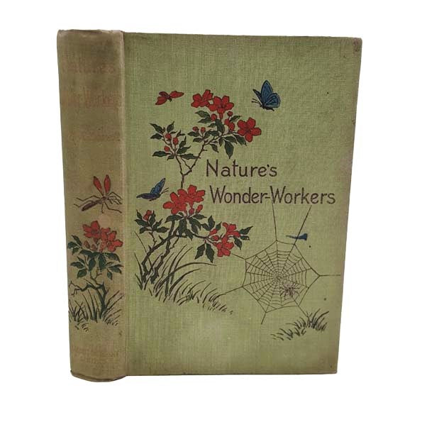 Nature's Wonder-Workers by Kate R. Lovell, 1896
