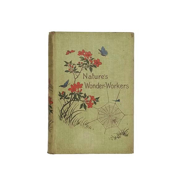 Nature's Wonder-Workers by Kate R. Lovell, 1896