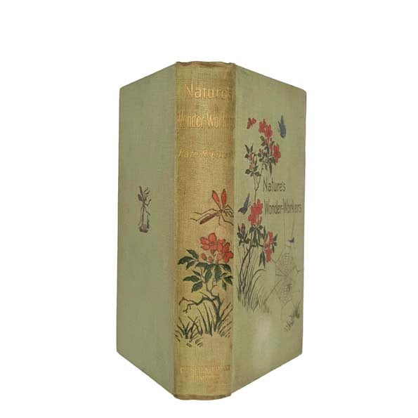 Nature's Wonder-Workers by Kate R. Lovell, 1896