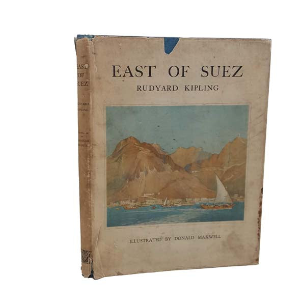 Rudyard Kipling's East of Suez - Macmillan, 1931 - First Edition