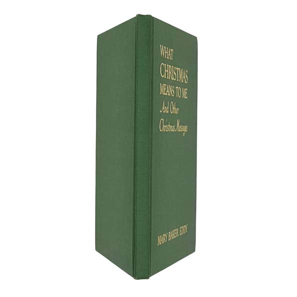 What Christmas Means to Me by Mary Baker Eddy 1949