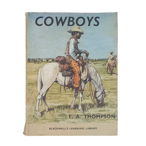 Cowboys by T. A. Thompson - Blackwell’s, 1971