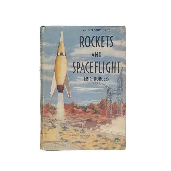Rockets and Spaceflight by Eric Burgess - Hodder &amp; Stoughton, 1956