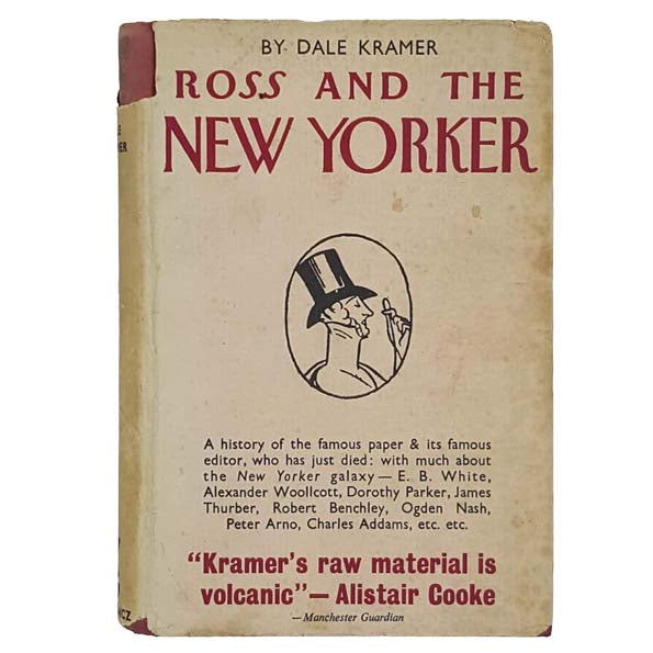 Ross and the New Yorker by Dale Kramer 1952 - Gollancz