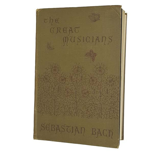 Sebastian Bach: The Great Musicians 1890 - Sampson Low