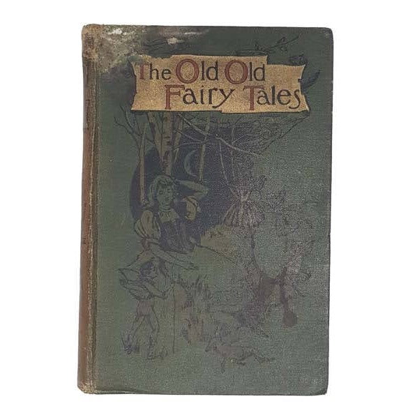 The Old Old Fairy Tales - Warne &amp; Co