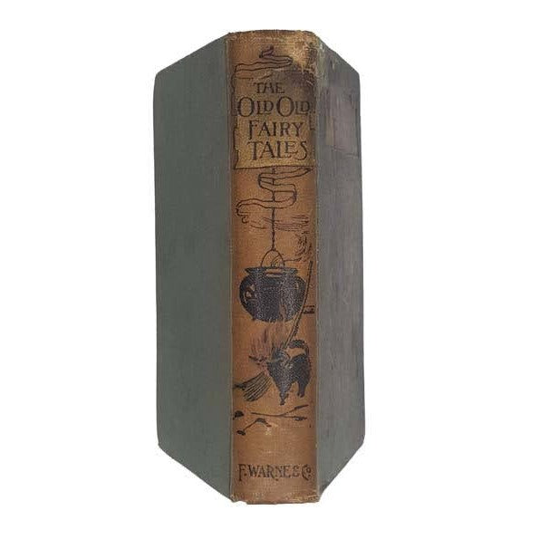 The Old Old Fairy Tales - Warne &amp; Co