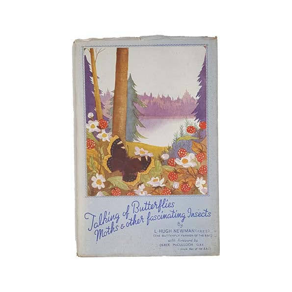 Talking of Butterflies, Moths &amp; Other Fascinating Insects - L. Hugh Newman