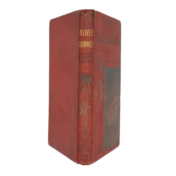Oliver Cromwell the Hero of Puritan England by H. G. Groser - Sunday School Union