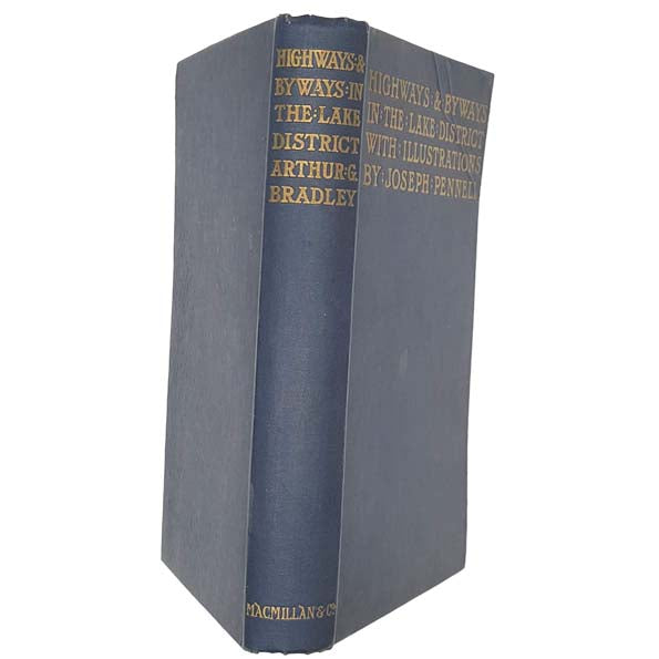 Highways and Byways in the Lake District by Arthur G. Bradley 1919 - Macmillan