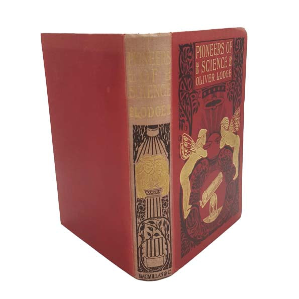 Pioneers of Science by Oliver Lodge - Macmillan, 1928