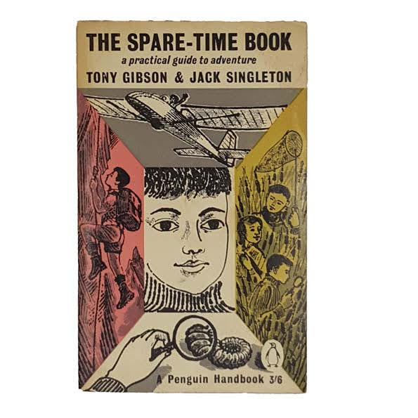 The Spare-Time Book by Tony Gibson &amp; Jack Singleton - Penguin, 1961