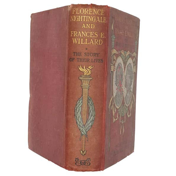 Florence Nightingale and Frances E. Willard, The Story of their Lives - SSU 1914